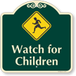 Watch for Children Signature Sign