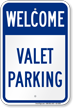 Welcome Valet Parking Sign