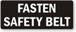 Fasten Safety Belt Label