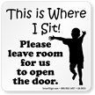 Leave Room For Us To Open Door Decal