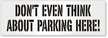 Don't Even Think About Parking Here! Floor Stencil