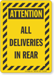 All Deliveries In Rear Attention Sign