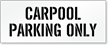 Carpool Parking Only, Parking Lot Stencil