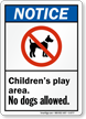 Children's Play Area No Dogs Allowed Sign