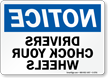 Drivers Chock Wheels, Rearview Mirror Reverse Sign