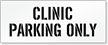 Clinic Parking Only, Parking Lot Stencil