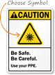 Custom Ansi Ultraviolet Light Use PPE Sign