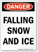 Danger Falling Snow Ice Sign