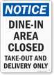 Dine In Area Closed Take Out And Delivery Only Sign