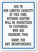 Due to Limited Capacity
