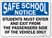 Students Must Enter Exit From Passenger Side Sign