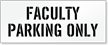 Faculty Parking Only, Parking Lot Stencil