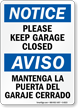 Bilingual Please Keep Garage Closed Sign