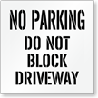No Parking, Do Not Block Driveway Stencil