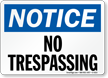 Notice No Trespassing Sign