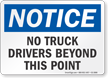No Truck Drivers Beyond This Point OSHA Notice Sign