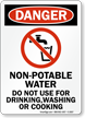 Danger Non Potable Water Do Not Use Sign