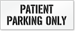 Patient Parking Only, Parking Lot Stencil