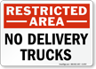 No Delivery Trucks Restricted Area Sign