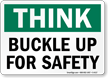 Think Buckle Up Safety Sign