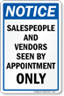 Sales People And Vendors Seen By Appointment Sign