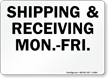 Shipping and Receiving Mon   Fri Sign