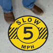 Slow 5 Mph Floor Sign