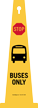 Stop Buses Only 4 sided Safety Cone Sign