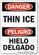 Danger Bilingual Thin Ice, Hielo Delgado Sign