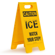 ICE Watch Your Step Caution Standing Floor Sign