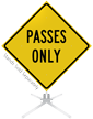 Passes Only Roll Up Sign