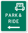 Park & Ride Left Arrow - Traffic Sign