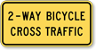 2 Way Bicycle Cross Traffic Plaque