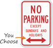 No Parking Except Sundays And Holidays Sign