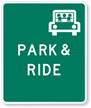PARK & RIDE  Traffic Sign