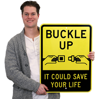 Buckle Up It Could Save Your Life Sign With Seat Belt Symbol