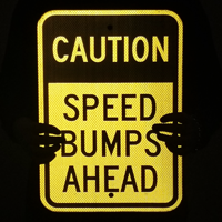 CAUTION Speed Bump Sign