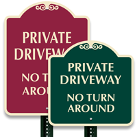 Private Driveway, No Turn Around Signs