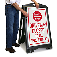 Driveway Closed To All Sign