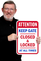 Keep Gate Closed & Locked At All Times Sign