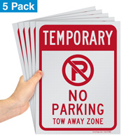 Temporary No Parking Tow Away Zone Sign