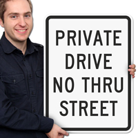Private Drive No Thru Street Private Drive Sign