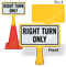 Right Turn Only ConeBoss Sign