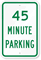 45 MINUTE PARKING Sign
