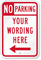 Customizable No Parking Sign with Left Arrow