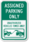 Assigned Parking Only Unauthorized Vehicles Towed Away Sign