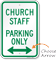 Church Staff Parking Only Sign with Directional Arrow