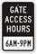 Custom Gate Access Hours Sign