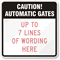 Caution, Automatic Gates [fill in rules] Sign
