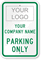 Your Company Parking Only Custom Sign